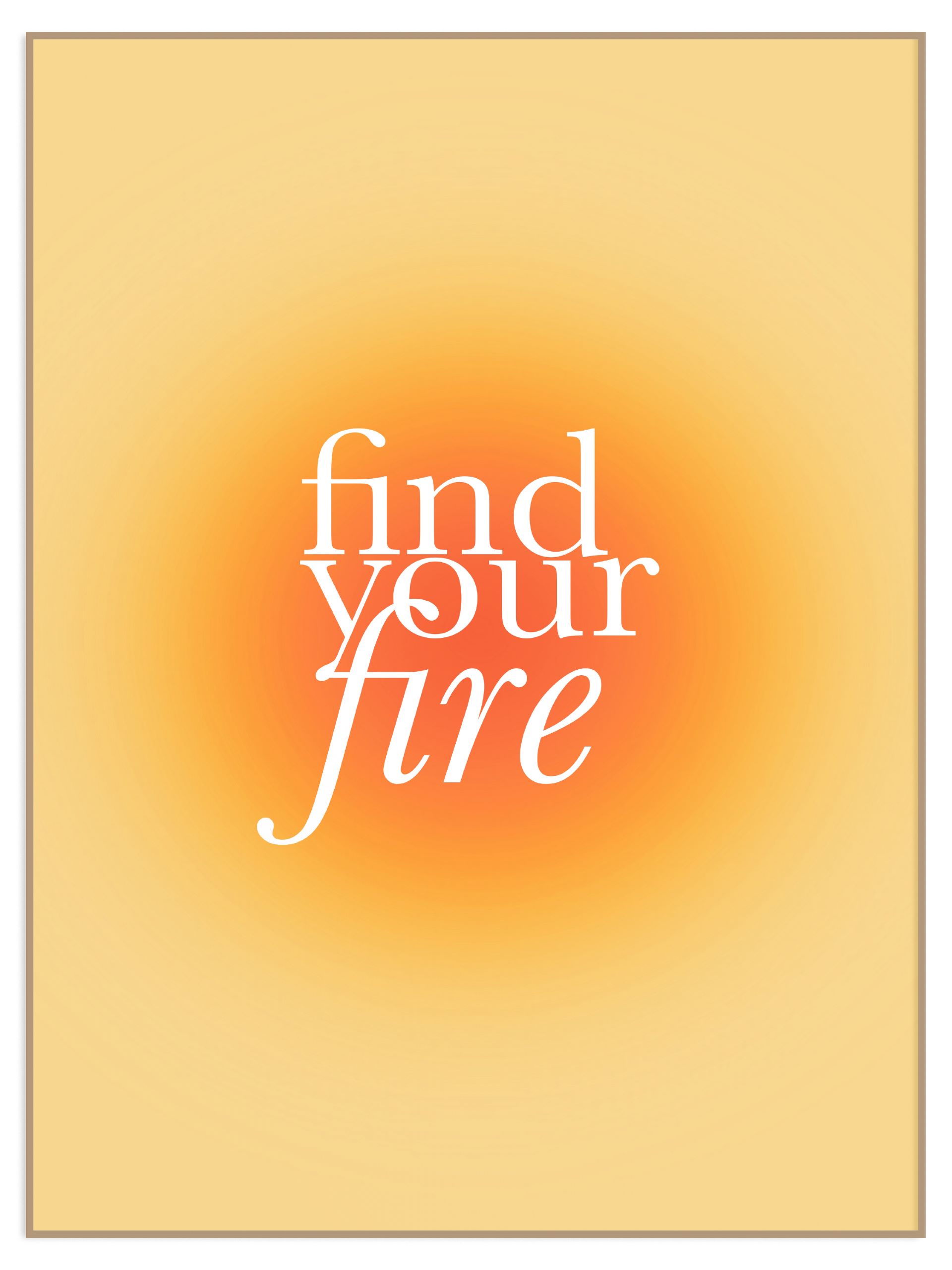 Plakat find your fire bez marginesu (l) Plakat find your fire - obrazek 1