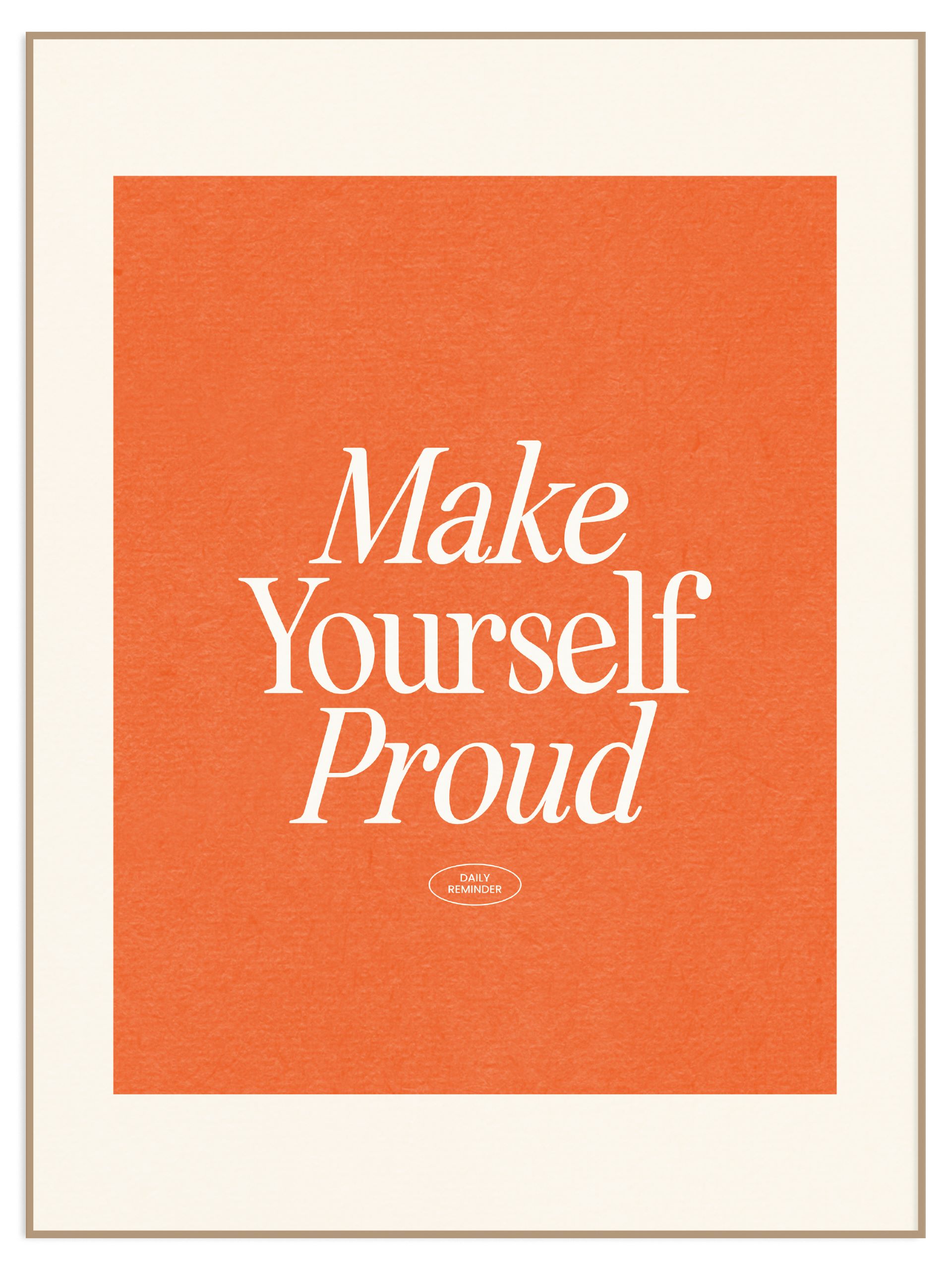 Plakat make yourself proud bez białego marginesu (l) Plakat make yourself proud - obrazek 1