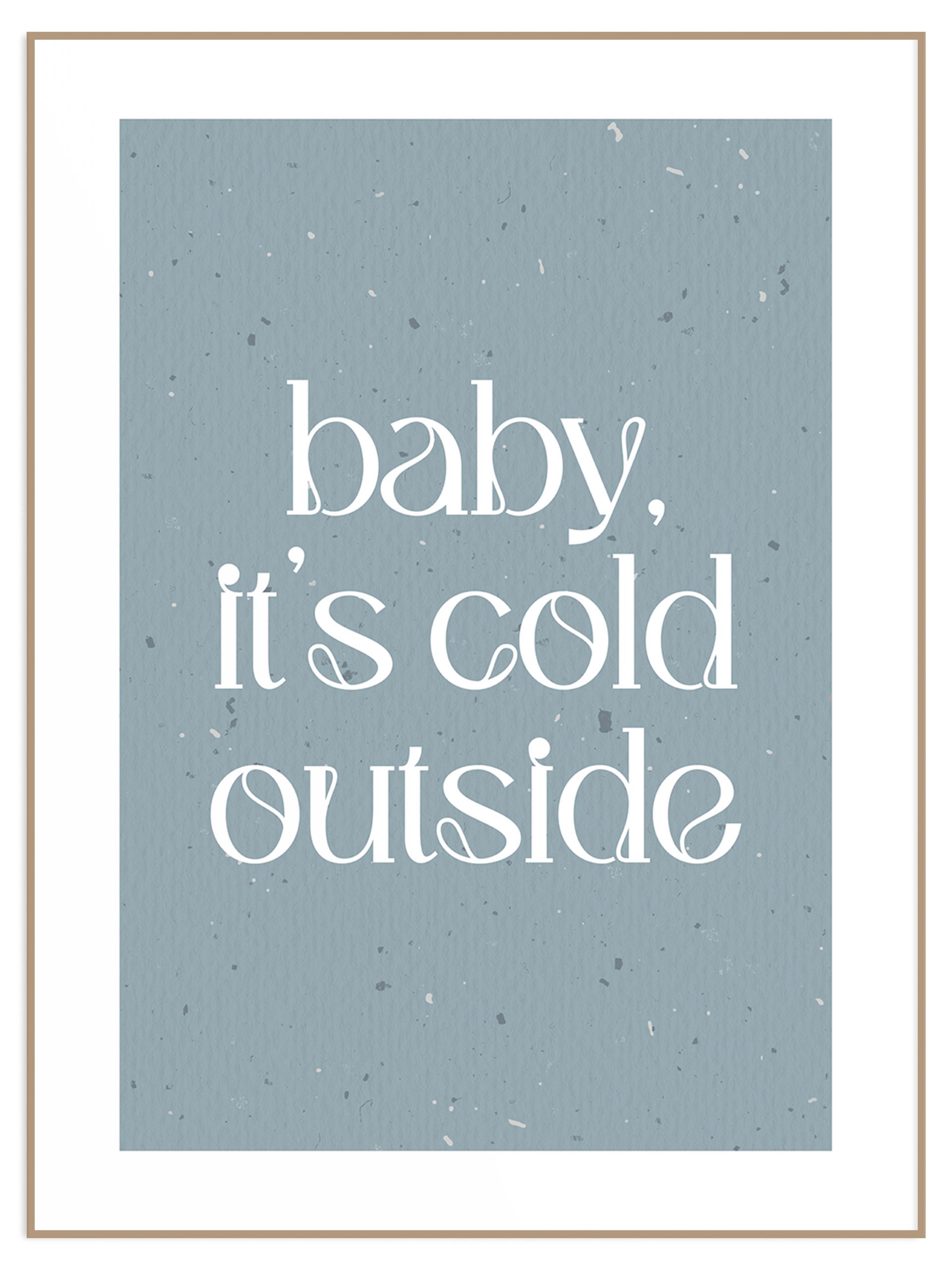 Plakat tekstura napis baby its cold outside (sklep) Plakat baby it's cold outside - obrazek 1