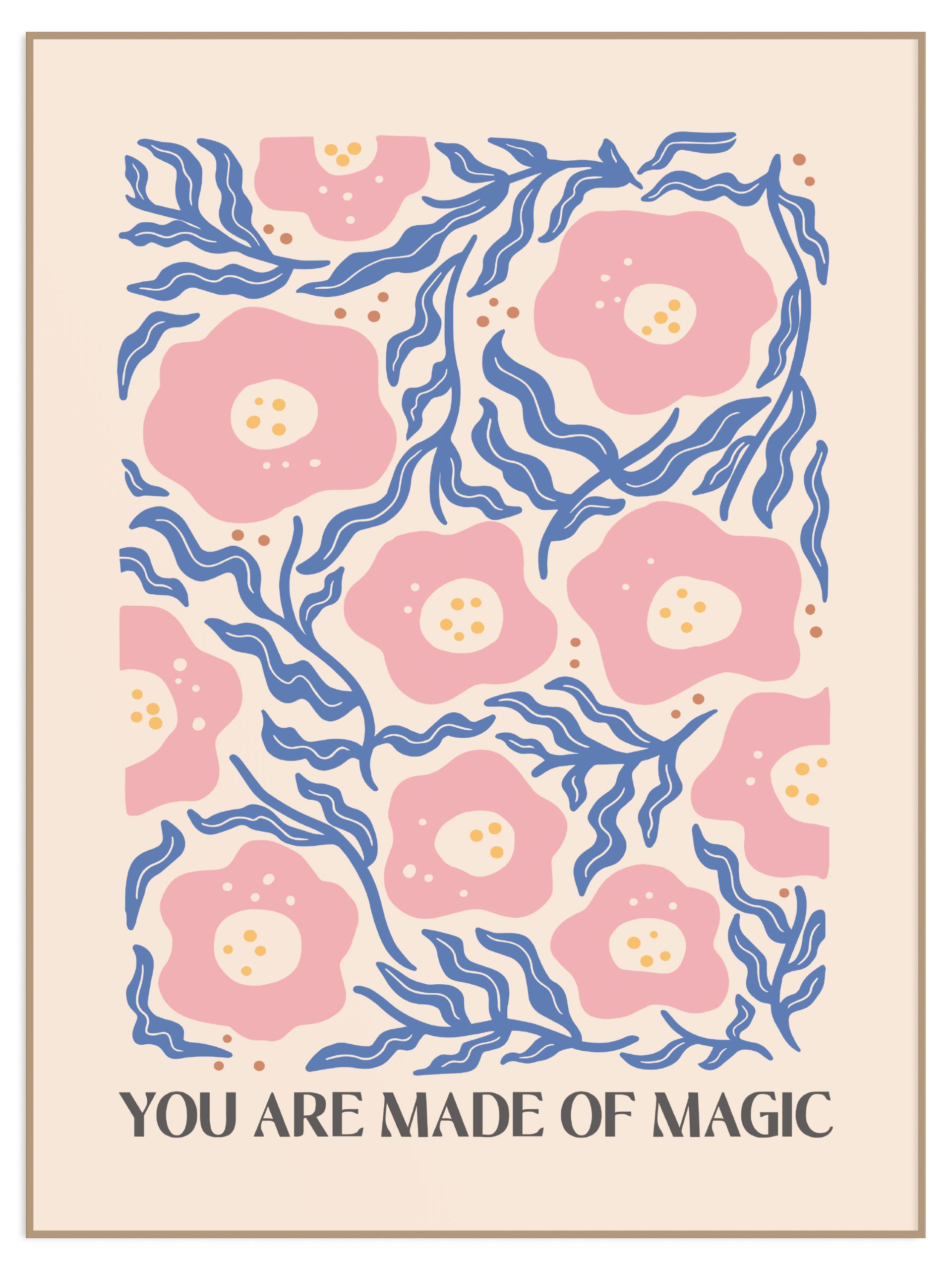 Plakat you are made of magic - bez marginesu (l) Plakat you are made of magic - obrazek 1